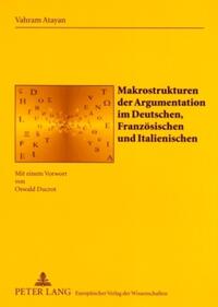 Makrostrukturen der Argumentation im Deutschen, Französischen und Italienischen