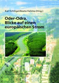 Oder-Odra. Blicke auf einen europäischen Strom