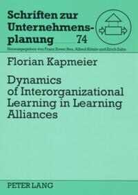 Dynamics of Interorganizational Learning in Learning Alliances