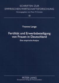 Fertilität und Erwerbsbeteiligung von Frauen in Deutschland