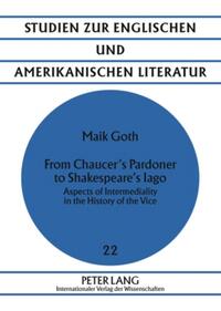 From Chaucer’s Pardoner to Shakespeare’s Iago
