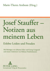 Josef Stauffer – Notizen aus meinem Leben