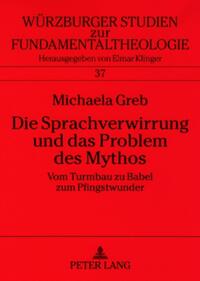 Die Sprachverwirrung und das Problem des Mythos