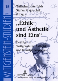 «Ethik und Ästhetik sind Eins»