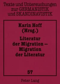 Literatur der Migration – Migration der Literatur