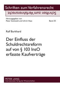 Der Einfluss der Schuldrechtsreform auf von § 103 InsO erfasste Kaufverträge