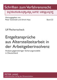 Entgeltansprüche aus Altersteilzeitarbeit in der Arbeitgeberinsolvenz