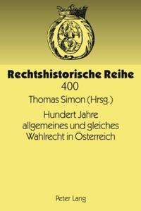 Hundert Jahre allgemeines und gleiches Wahlrecht in Österreich