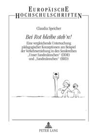 Bei Rot bleibe steh´n!