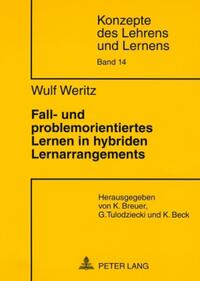 Fall- und problemorientiertes Lernen in hybriden Lernarrangements