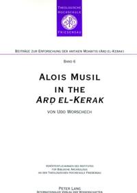 Alois Musil in the «Ard el-Kerak»