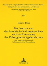 Der deutsche und der französische Kulturgüterschutz nach der Umsetzung der Kulturgüterrückgaberichtlinie