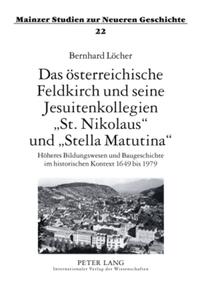 Das österreichische Feldkirch und seine Jesuitenkollegien «St. Nikolaus» und «Stella Matutina»