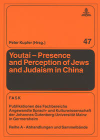 Youtai – Presence and Perception of Jews and Judaism in China