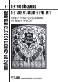 Deutsche Besinnungen 1911-1971