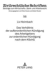 Das Verhältnis der außerordentlichen Kündigung des Arbeitgebers zur ordentlichen Kündigung nach dem KSchG