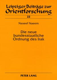 Die neue bundesstaatliche Ordnung des Irak