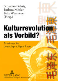 Kulturrevolution als Vorbild?