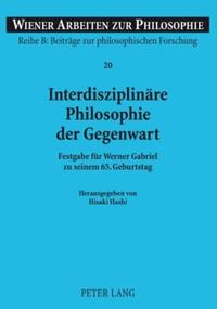 Interdisziplinäre Philosophie der Gegenwart