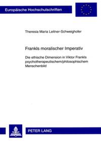 Frankls moralischer Imperativ