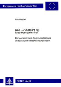 Das «Grundrecht auf Methodengleichheit»