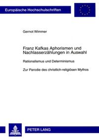 Franz Kafkas Aphorismen und Nachlasserzählungen in Auswahl