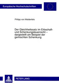 Der Gleichheitssatz im Erbschaft- und Schenkungsteuerrecht – dargestellt am Beispiel der gemischten Schenkung