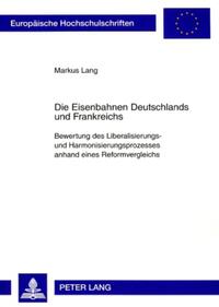 Die Eisenbahnen Deutschlands und Frankreichs