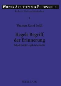 Hegels Begriff der Erinnerung