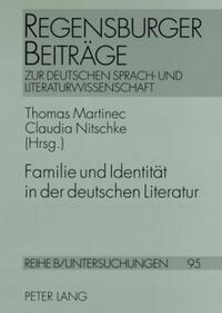 Familie und Identität in der deutschen Literatur