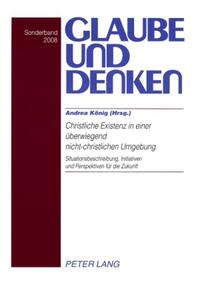 Christliche Existenz in einer überwiegend nicht-christlichen Umgebung- Christian Existence in a Predominantly Non-Christian Environment