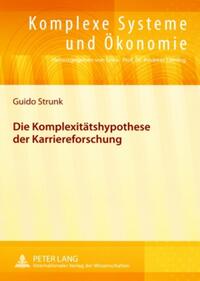 Die Komplexitätshypothese der Karriereforschung