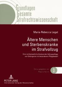 Ältere Menschen und Sterbenskranke im Strafvollzug