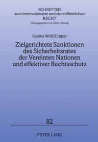 Zielgerichtete Sanktionen des Sicherheitsrates der Vereinten Nationen und effektiver Rechtsschutz