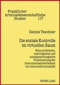 Die soziale Kontrolle im virtuellen Raum