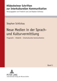 Neue Medien in der Sprach- und Kulturvermittlung