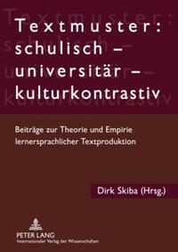 Textmuster: schulisch – universitär – kulturkontrastiv