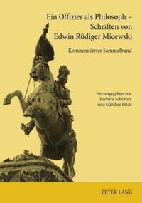 Ein Offizier als Philosoph – Schriften von Edwin Rüdiger Micewski