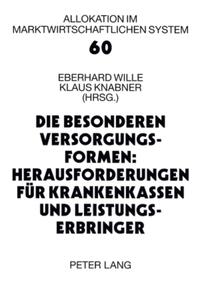 Die besonderen Versorgungsformen: Herausforderungen für Krankenkassen und Leistungserbringer