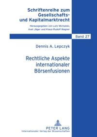 Rechtliche Aspekte internationaler Börsenfusionen