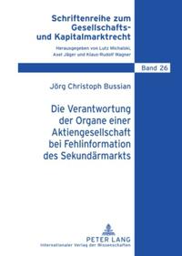 Die Verantwortung der Organe einer Aktiengesellschaft bei Fehlinformation des Sekundärmarkts