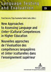 New Approaches to Assessing Language and (Inter-)Cultural Competences in Higher Education / Nouvelles approches de l’évaluation des compétences langagières et (inter-)culturelles dans l’enseignement supérieur