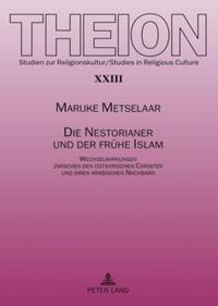 Die Nestorianer und der frühe Islam