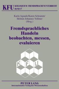 Fremdsprachliches Handeln beobachten, messen, evaluieren