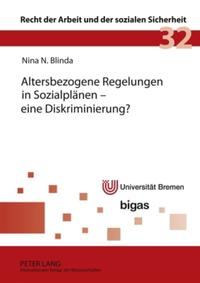 Altersbezogene Regelungen in Sozialplänen – eine Diskriminierung?