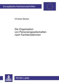 Die Organisation von Personengesellschaften nach Familienstämmen