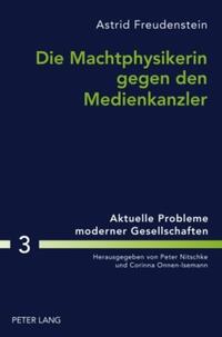 Die Machtphysikerin gegen den Medienkanzler