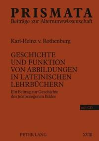 Geschichte und Funktion von Abbildungen in lateinischen Lehrbüchern