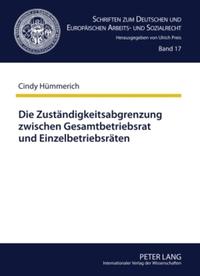 Die Zuständigkeitsabgrenzung zwischen Gesamtbetriebsrat und Einzelbetriebsräten