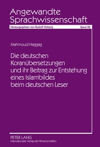 Die deutschen Koranübersetzungen und ihr Beitrag zur Entstehung eines Islambildes beim deutschen Leser